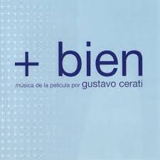 Portada del album +Bien, banda sonora de la pelicula homónima donde Cerati tambien actuó
